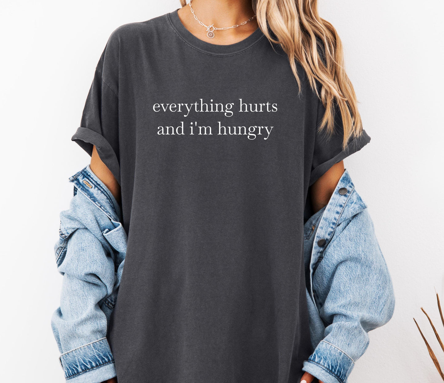 Everything Hurts And I'm Hungry Comfort Colors® Shirt, Sarcastic Sassy Tee, Funny T-shirt, Workout Shirt, Bodybuilding Gym Shirt