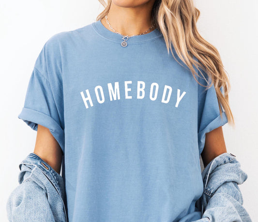 Homebody Comfort Colors® T-shirt, Funny Cute Graphic Tee, Introvert Shirt