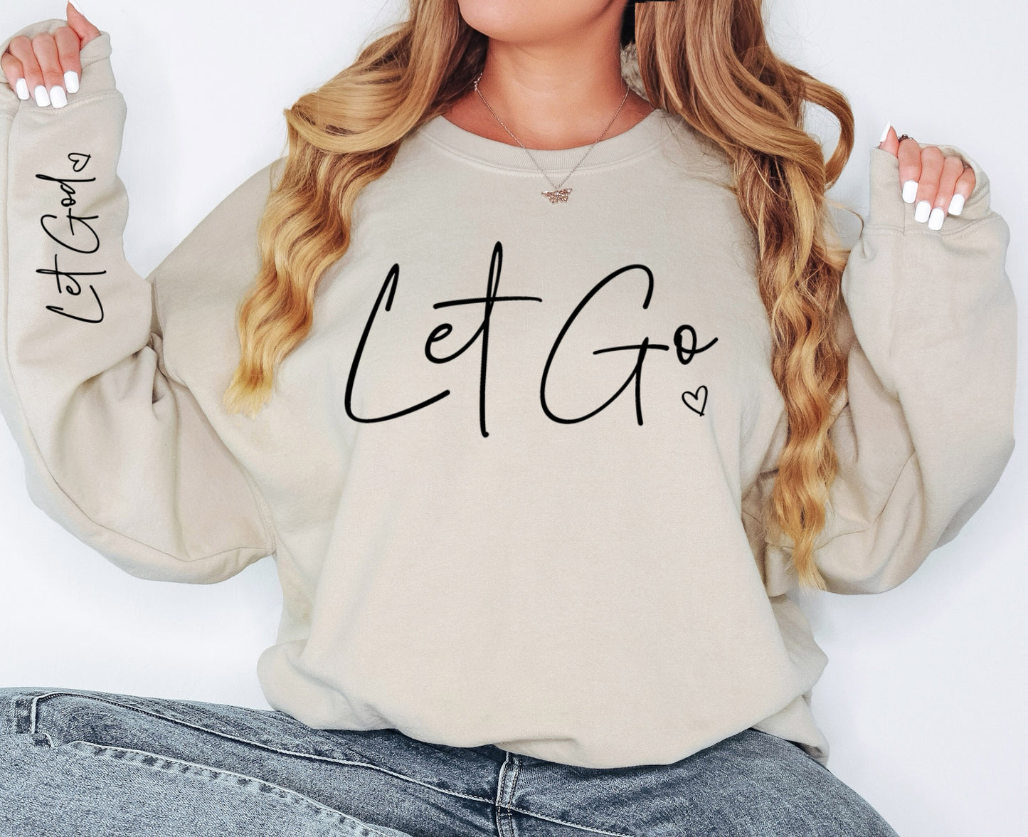 Let Go Let God Crewneck Sweatshirt, Bible Quote Faith Christian Long Sleeve Shirt Sweatshirt