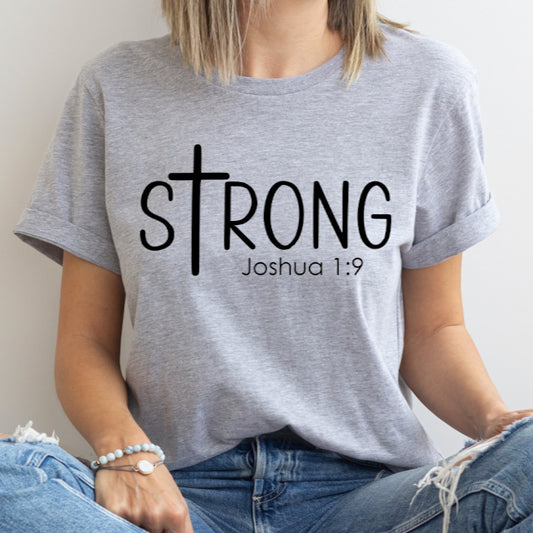 Strong Joshua 1 9, Jesus Love, Christian Gift Unisex Tee Novelty T-Shirt