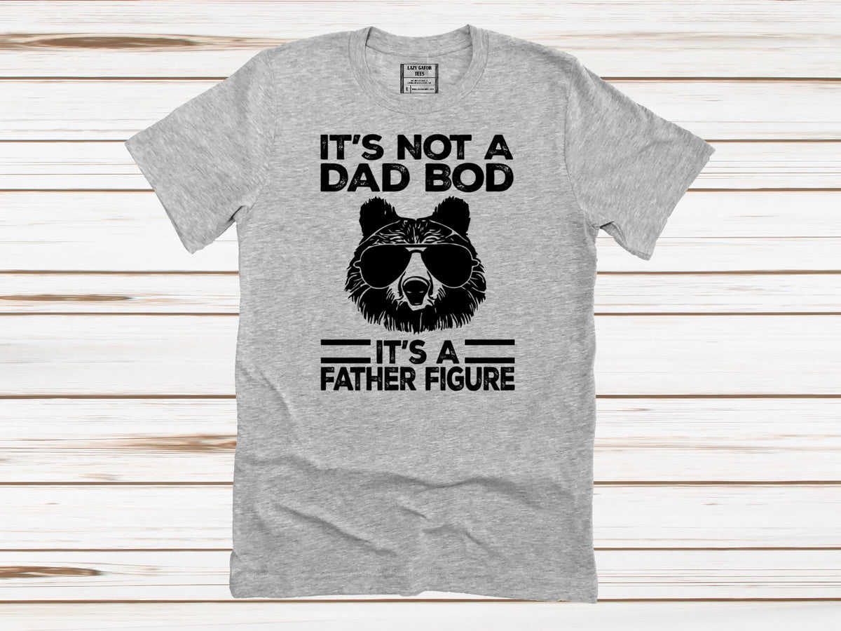 Personalized Dad Shirt It's Not A Dad Bod It's A Father Figure