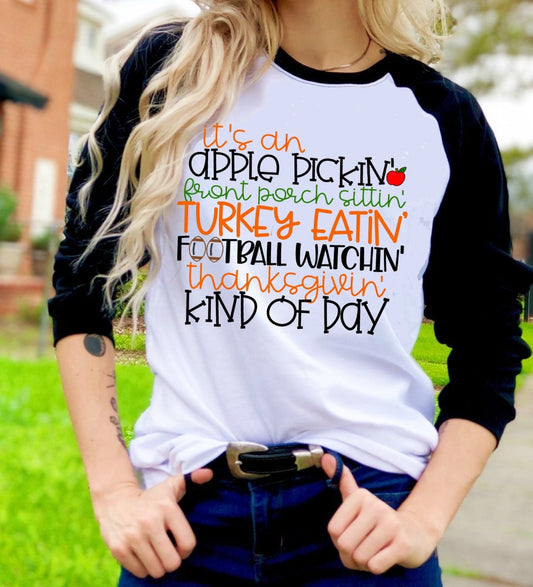 Thanksgiving Fall Football, Fall Quote, Kind of Day, Fall Shirt, Funny Turkey t-shirt Raglan shirt Autumn Novelty Graphic Tee T-Shirt Raglan