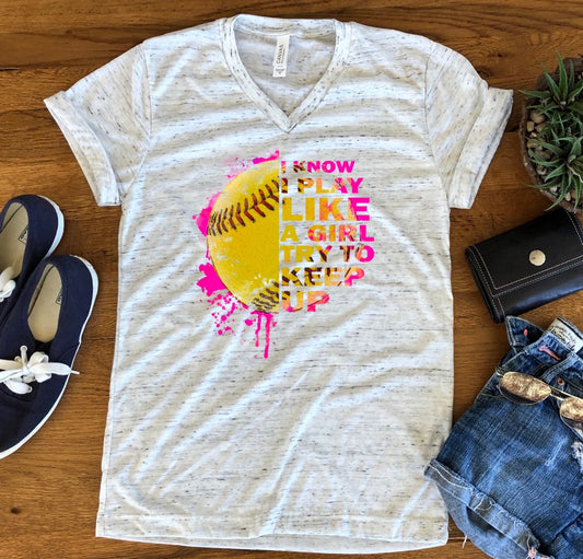 I know I Play Like A Girl Keep Up Softball Bella Marble Unisex V Neck T-Shirt