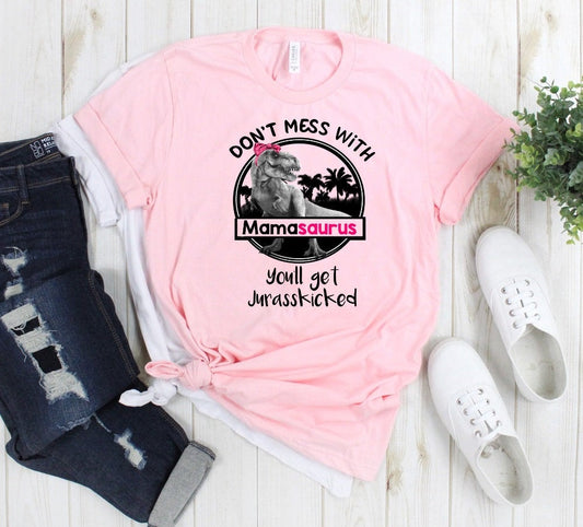 Don't Mess With Mamaasaurus Jurassic Mom Funny Dinosaur Tee Novelty T-Shirt