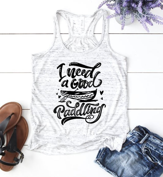I Need A Good Paddling Funny River Lake Canoe Woman's Novelty Tank Top T-Shirt
