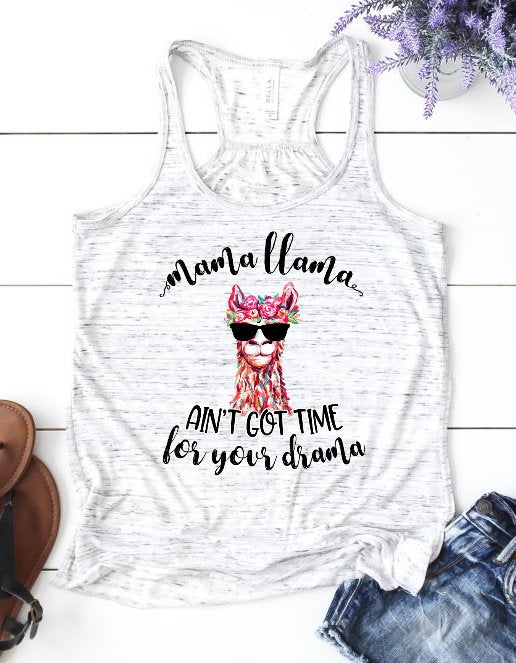 Mama Llama Ain't Got Time For Your Drama Funny Racerback Tank Top T-Shirt