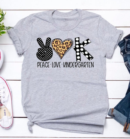 Peace Love Teach Kindergarten Teacher Novelty T-Shirt