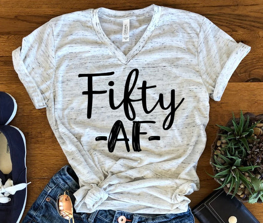 Fifty AF Funny 50th Birthday Shirt Funny Shirt Bella Unisex V Neck T-Shirt