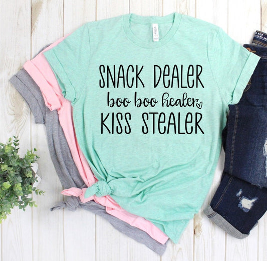 Snack Dealer Boo Boo Healer Kiss Stealer, Funny Mom Shirt, Preschool Mom, Mother's Day Shirt,  Babysitter Tee Unisex Shirt