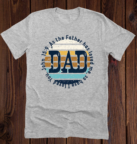 John 15 Dad Proverbs Christian Father's Day Daddy Father Shirt Novelty T-shirt Tee