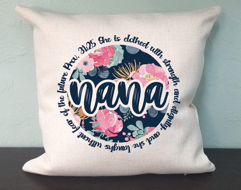 Proverbs Nana Pillow Cover - Floral Pillow Cover Christian Grandma - House Decor Farm Throw Pillow Cover