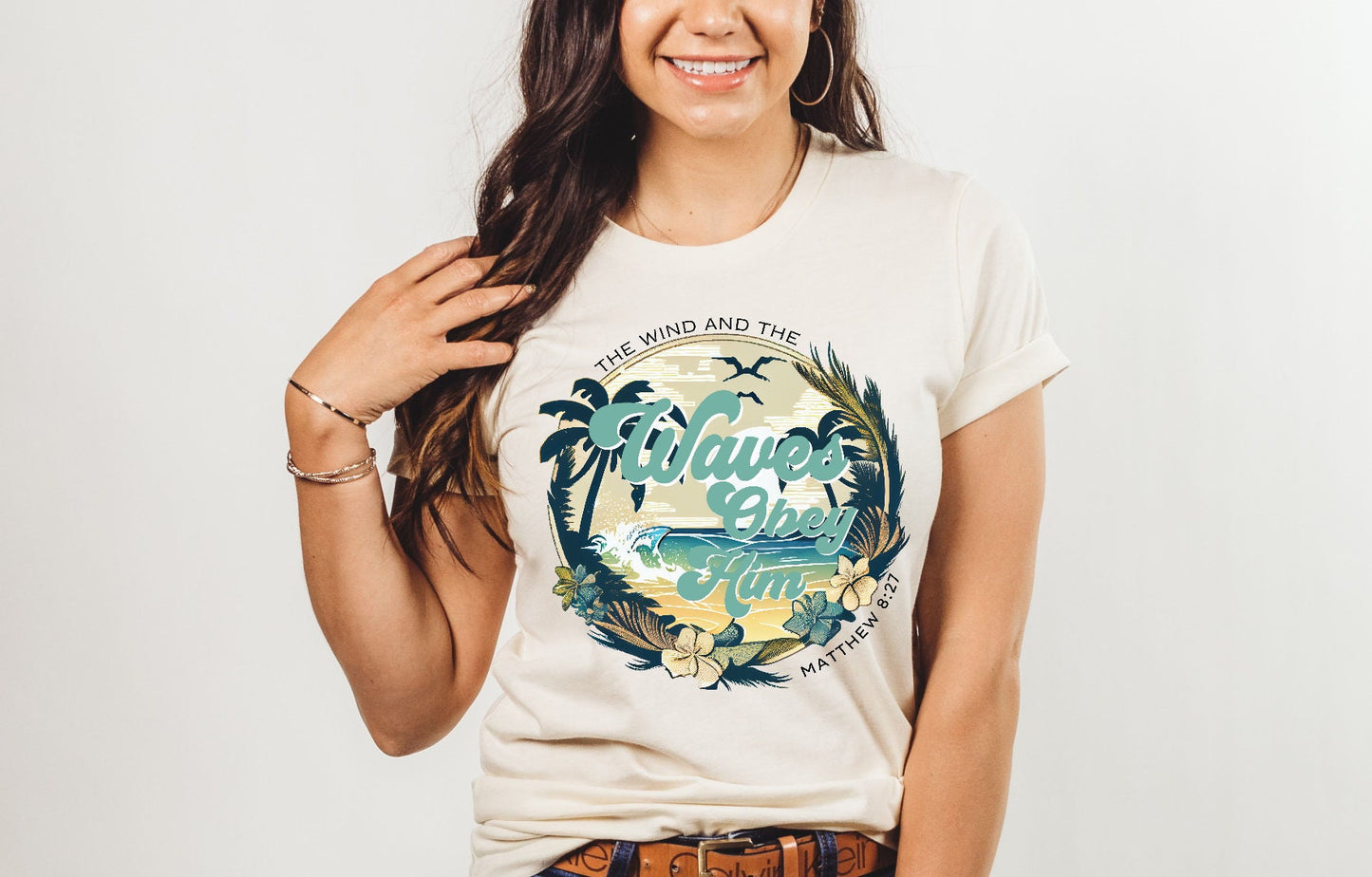 The Wind And Waves Obey Him Christian Apparel Tee Bible Verse Christian Woman T-shirt Jesus T-shirts