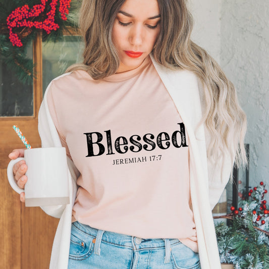 Blessed Jeremiah 17 7 Christian T-Shirt