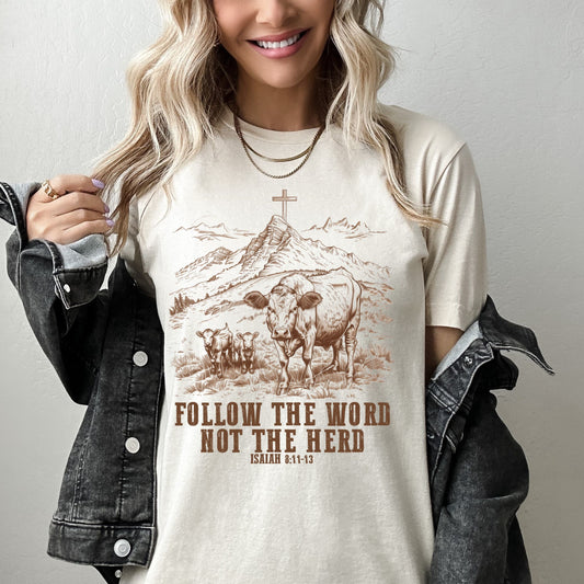 Follow The Word Not The Herd Christian T-shirt