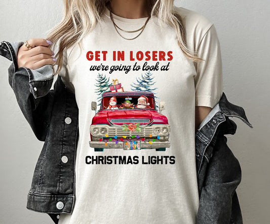 Get In Losers Christmas Lights Shirt