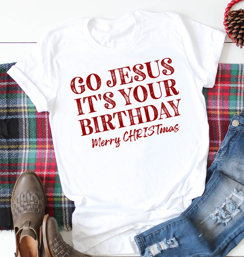 Go Jesus It's Your Birthday Merry Christmas T-shirt