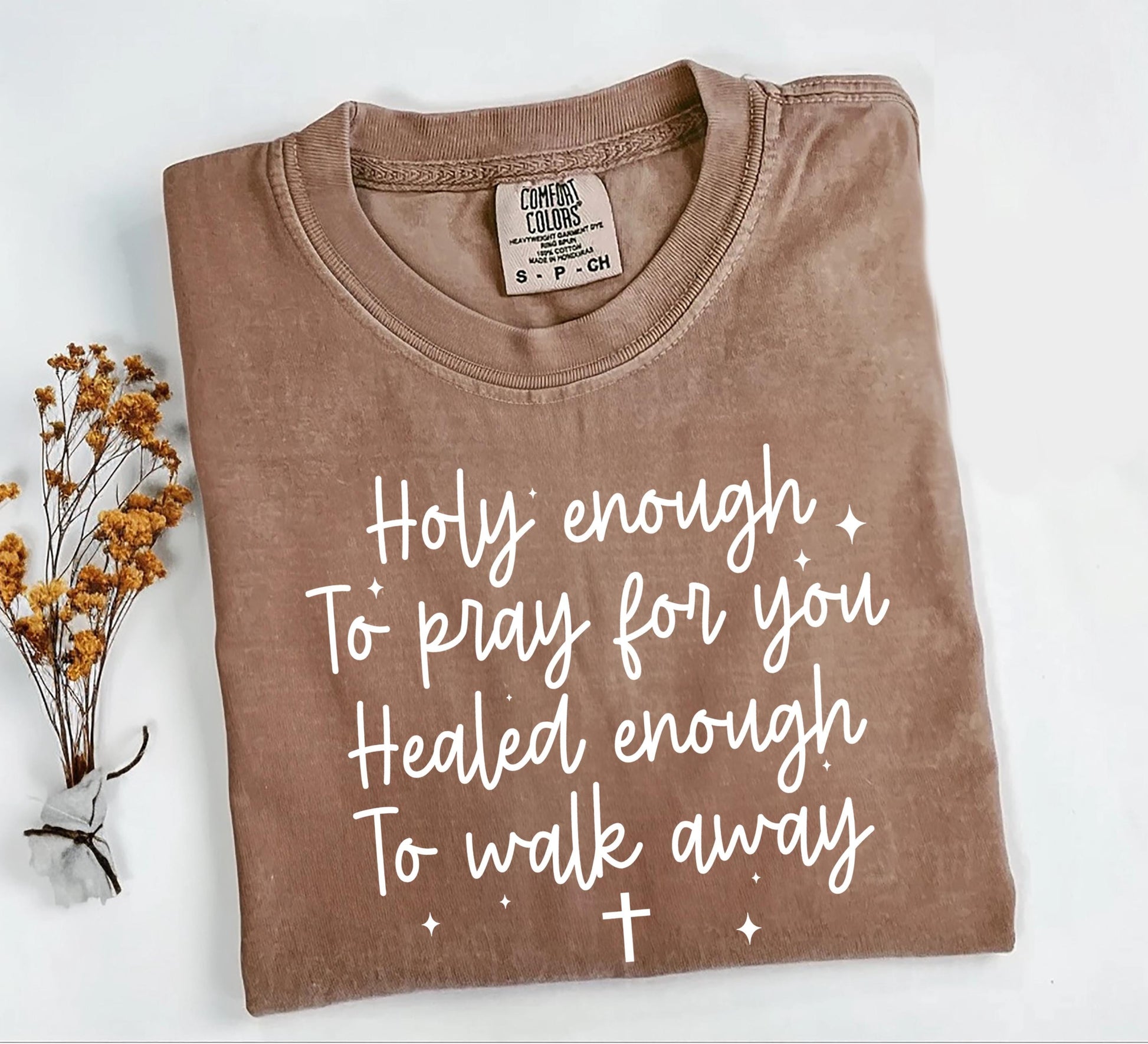 Holy Enough Comfort Colors® T-shirt, Christian Bible Verse Graphic Tee, Religious Apparel, Faith Shirt, Holy Enough To Pray