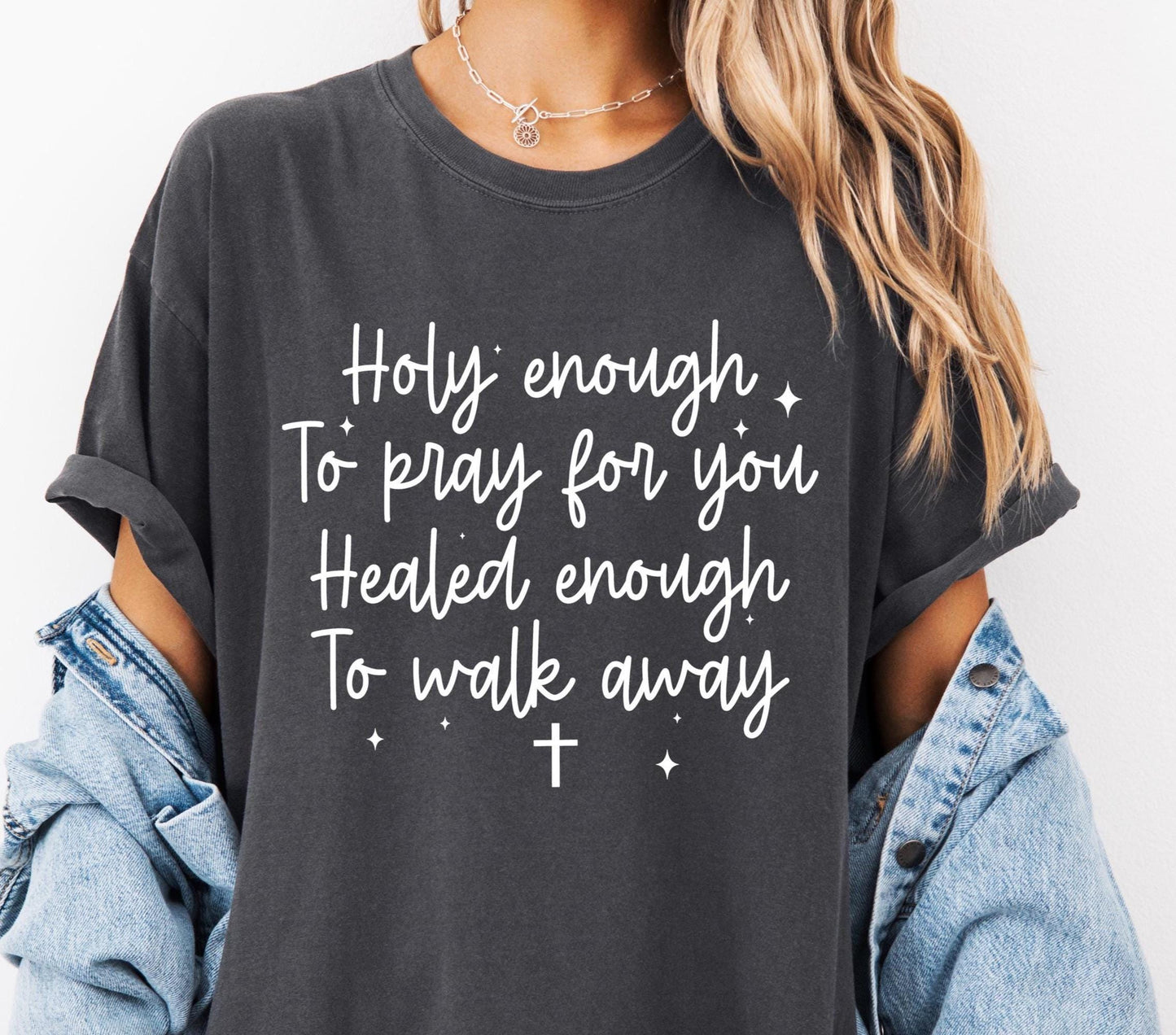 Holy Enough Comfort Colors® T-shirt, Christian Bible Verse Graphic Tee, Religious Apparel, Faith Shirt, Holy Enough To Pray