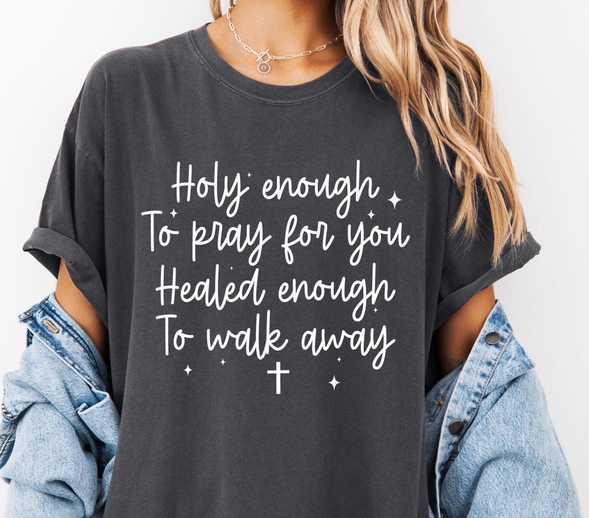 Holy Enough Comfort Colors® T-shirt, Christian Bible Verse Graphic Tee, Religious Apparel, Faith Shirt, Holy Enough To Pray