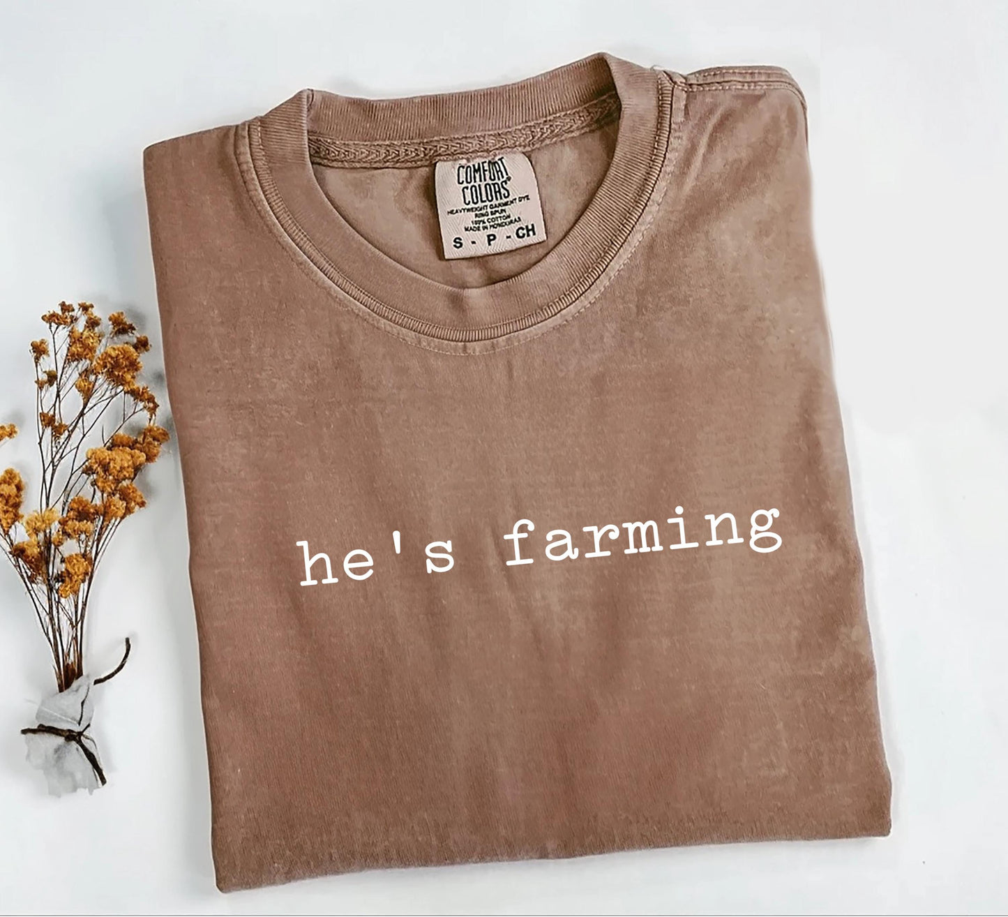 He's Farming Comfort Colors® Shirt, Farming Shirt, Farmers Wife Tee, Farmers Girlfriend Tshirt, Farm T-shirt