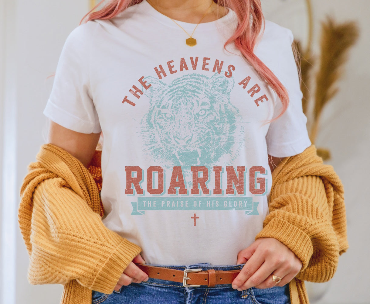 Heavens Are Roaring Christian T-shirt