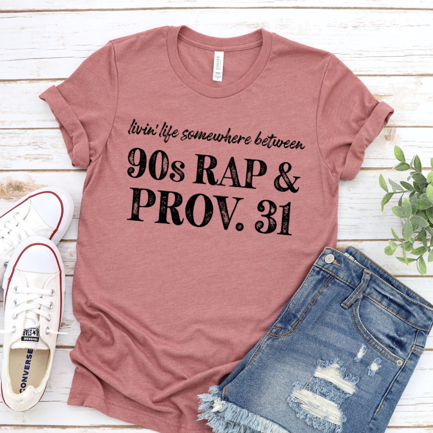 Livin Life Between 90s Rap And Prov 31 Funny Chirstian Tee Novelty T-Shirt