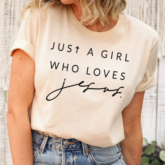 Just A Girl Who Loves Jesus Unisex Tee Novelty T-Shirt