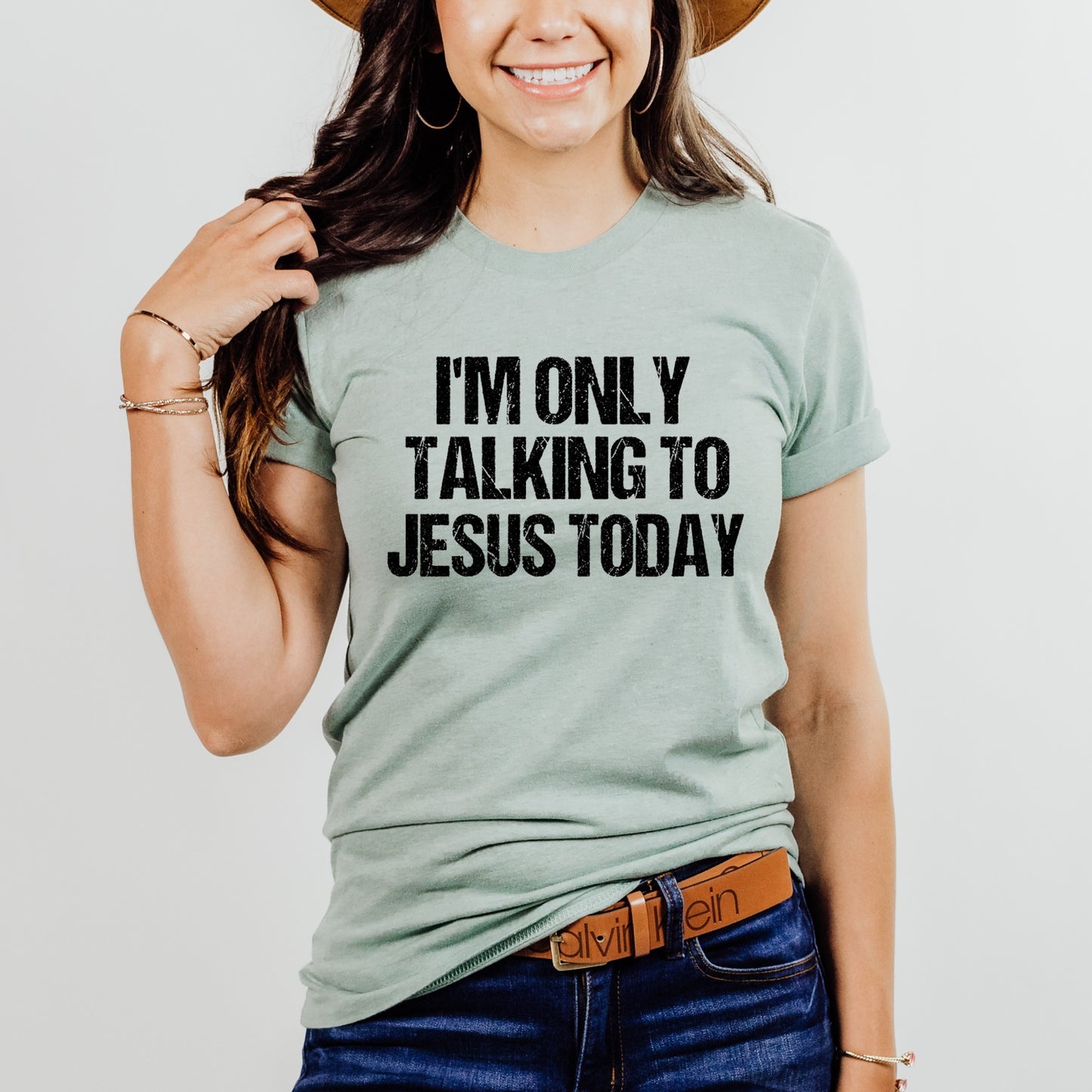 I'm Only Talking To Jesus Today, Christian Humor, Faith Shirt, Jesus Love, Christian Gift Unisex Tee Novelty T-Shirt