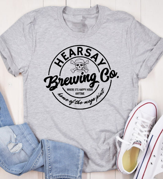 Hearsay Brewing Home Of The Mega Pint Happy Hour Anytime Tee