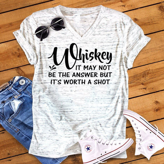 Whiskey May Not Be The Answer But Worth A Shot Funny Unisex V Neck Graphic Tee T-Shirt