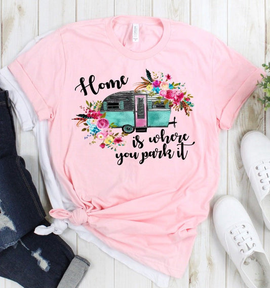 Home Is Where You Park It Camper Camping RV Floral Watercolor Novelty T-Shirt