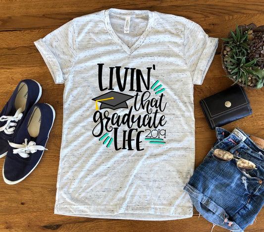 Living Livin That Graduate Life 2019 Graduation Unisex V Neck Graphic Tee T-Shirt