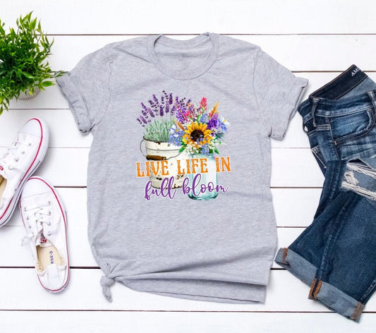 Live Life In Full Bloom Watercolor Positive Message Inspirational Anti Bully Teacher Novelty T-Shirt
