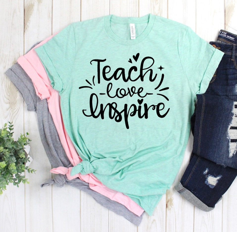 Teach Love Inspire Teaching Teacher Novelty T-Shirt
