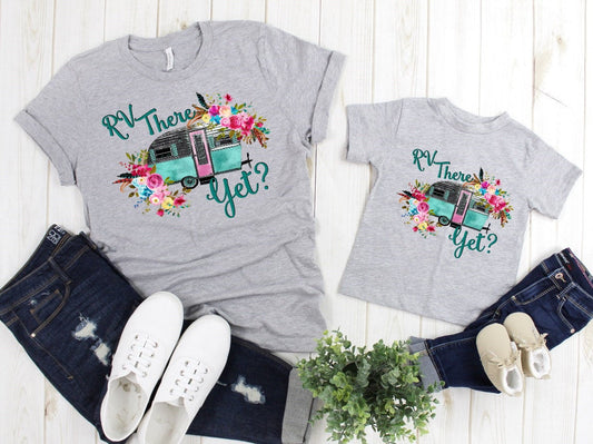 RV There Yet Floral Camper Camping Vacation Adult Kids Toddler Baby Shirt