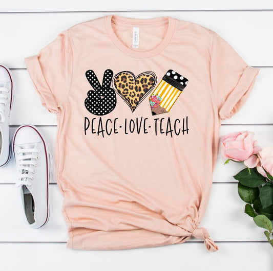 Peace Love Teach Teaching Teacher Novelty T-Shirt