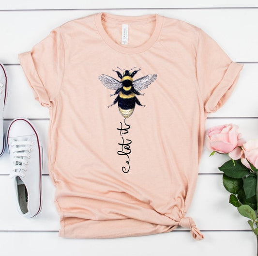 Let It Bee Bumble Bee Positive Message Inspirational Peach Teacher Novelty T-Shirt