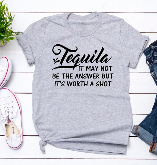 Tequila May Not Be The Answer But Worth A Shot Funny Grey Unisex Bella Novelty T-Shirt