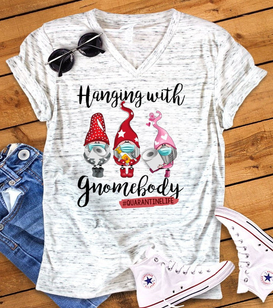 Hanging With My Gnomebody Gnomes Hangin Gnomies Cute Gnome Bella Unisex V Neck T-Shirt