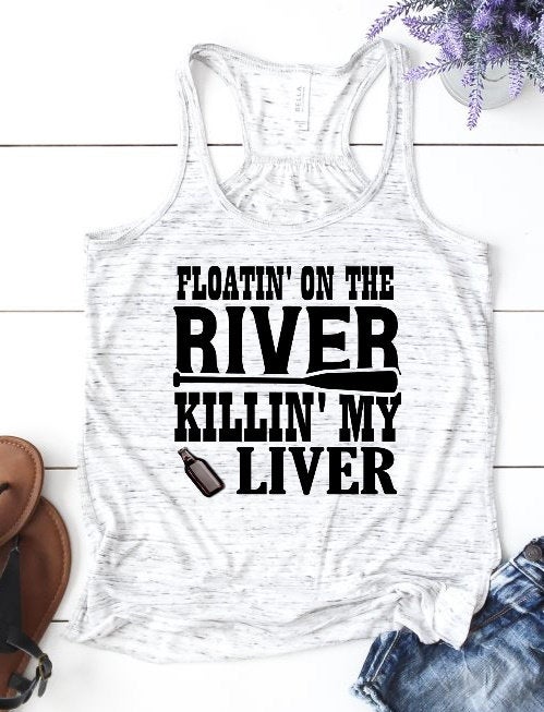 Floating on the River Killing My Liver River Lake Canoe Woman&#39;s Novelty Tank Top T-Shirt