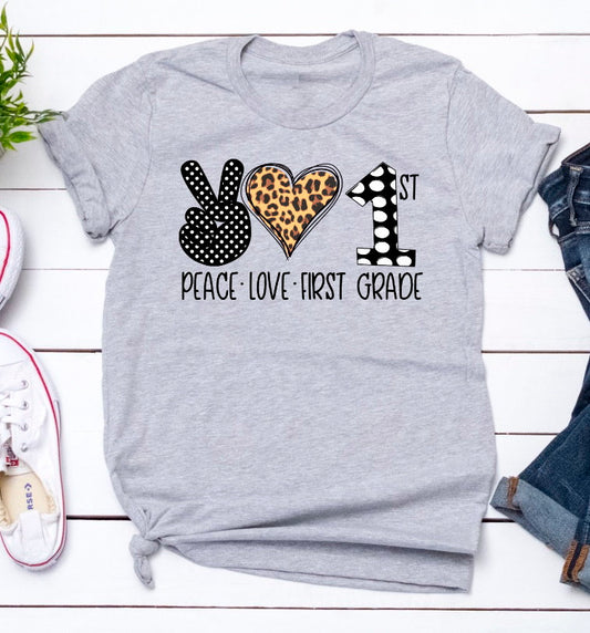 Peace Love Teach 1st Grade First Grade Teacher Novelty T-Shirt