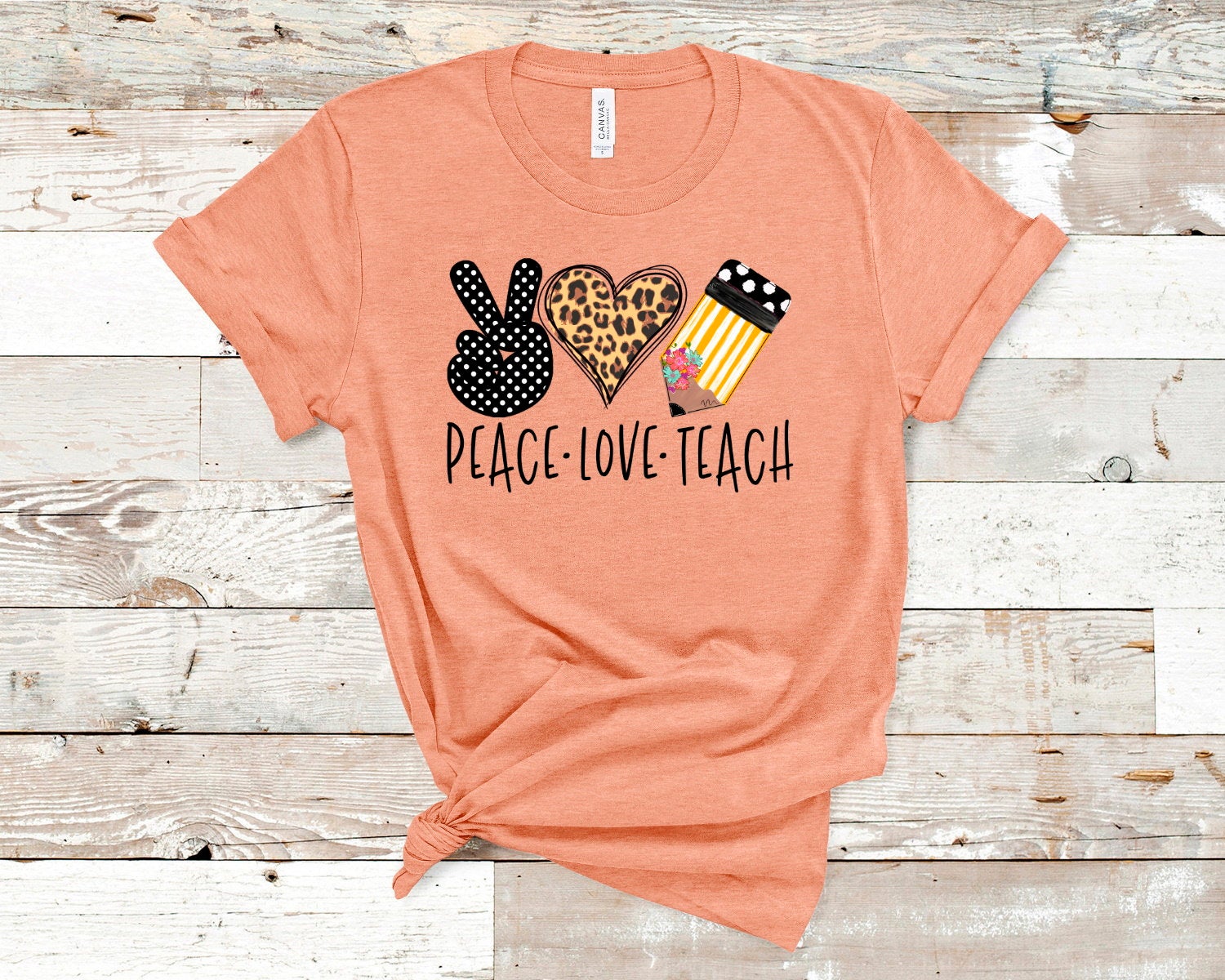 Peace Love Teach Teaching Teacher Back to School Novelty T-Shirt