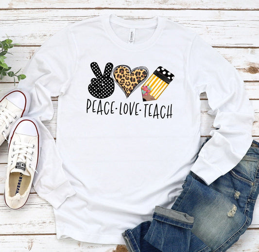 Peace Love Teach Teacher Anti Bully Inspirational Adult Long Sleeve Shirt