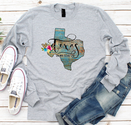 Texas In My Soul Floral Watercolor Novelty Long or Short Sleeve Shirt