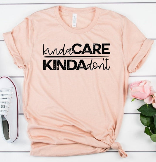 Kinda Care Kinda Don&#39;t Funny Shirt Humorous Tee Unisex Bella Novelty T-Shirt