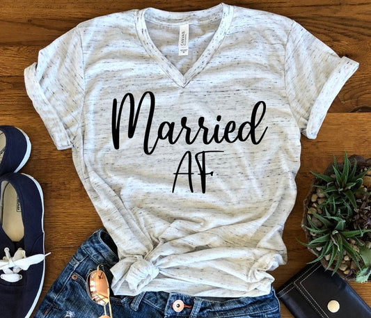 Married AF Just Married New Bride Bridal Shower Honeymoon Bella Unisex V Neck T-Shirt