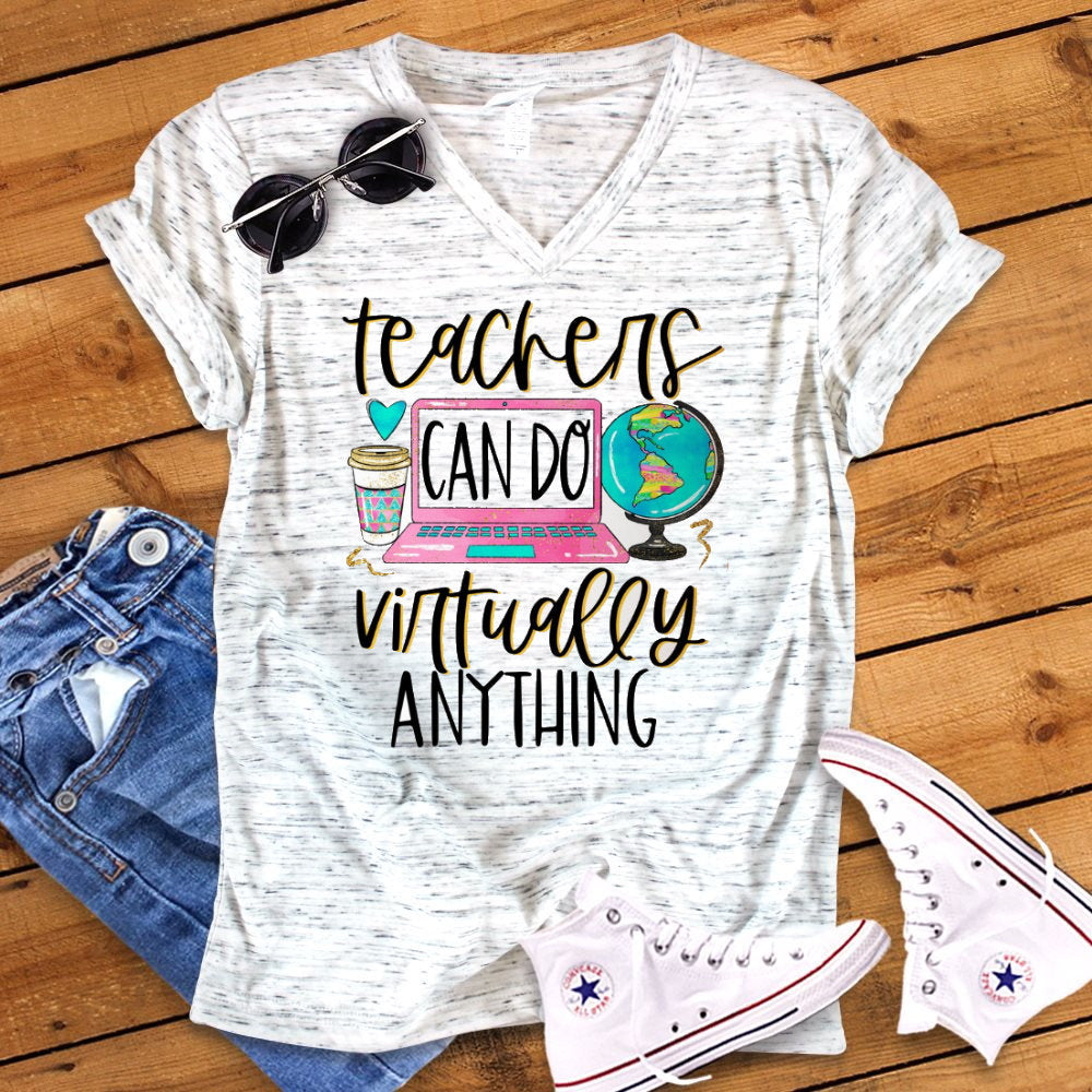 Teachers Can Do Virtually Anything Distance Teacher Novelty Graphic Unisex V Neck Graphic Tee T-Shirt