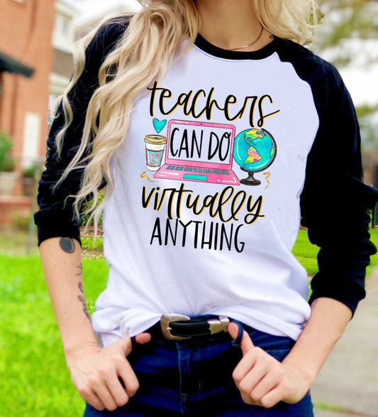 Virtual Teacher Positive Sayings Teach Teacher Online Learning Graphic Tee T-Shirt Raglan Shirt