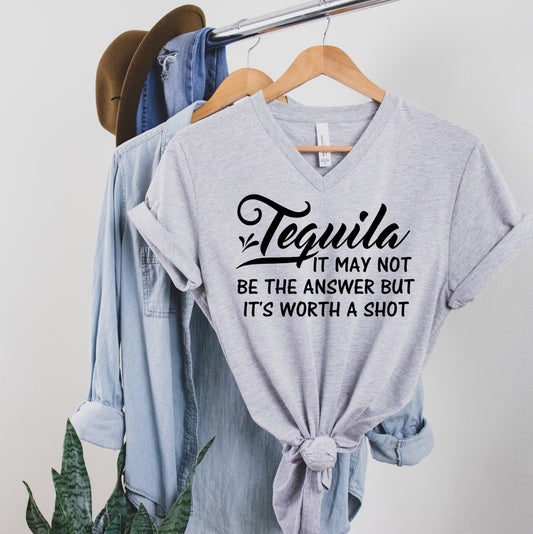 Tequila May Not Be The Answer But Worth A Shot Adutl Humor Unisex V Neck Graphic Tee T-Shirt