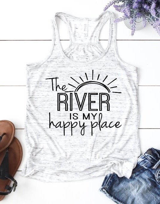 The River Is My Happy Place, Tubing, River Lover, Girls Weekend, Lake Is Happy Place Woman&#39;s Novelty Tank Top T-Shirt